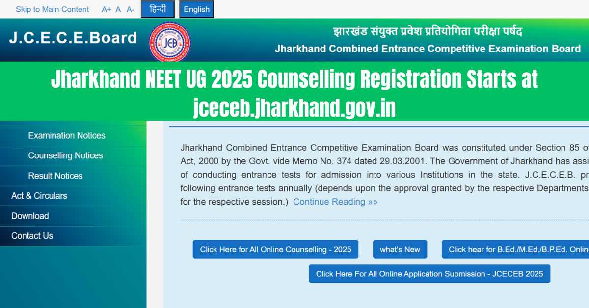 Jharkhand NEET UG 2025 Counselling Registration Starts at jceceb.jharkhand.gov.in, Details Here